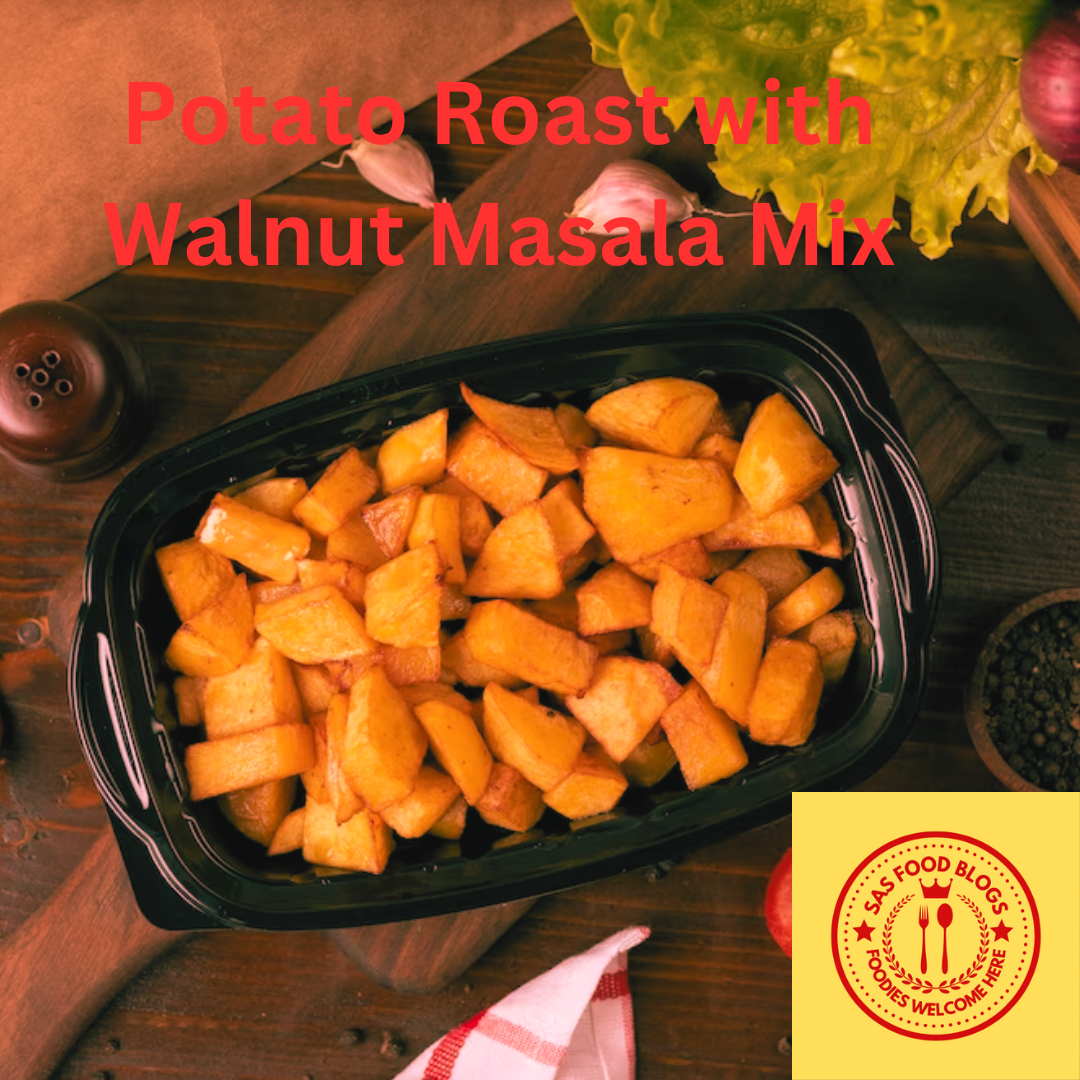 Potato Roast with Walnut Masala Mix
