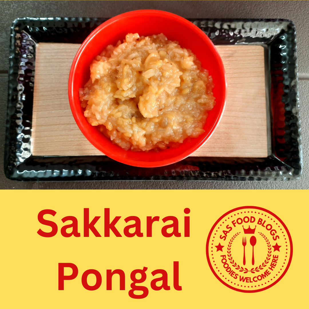 Sakkarai Pongal