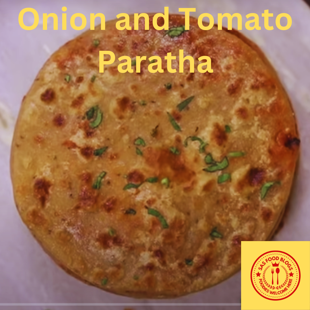 Onion and Tomato Paratha