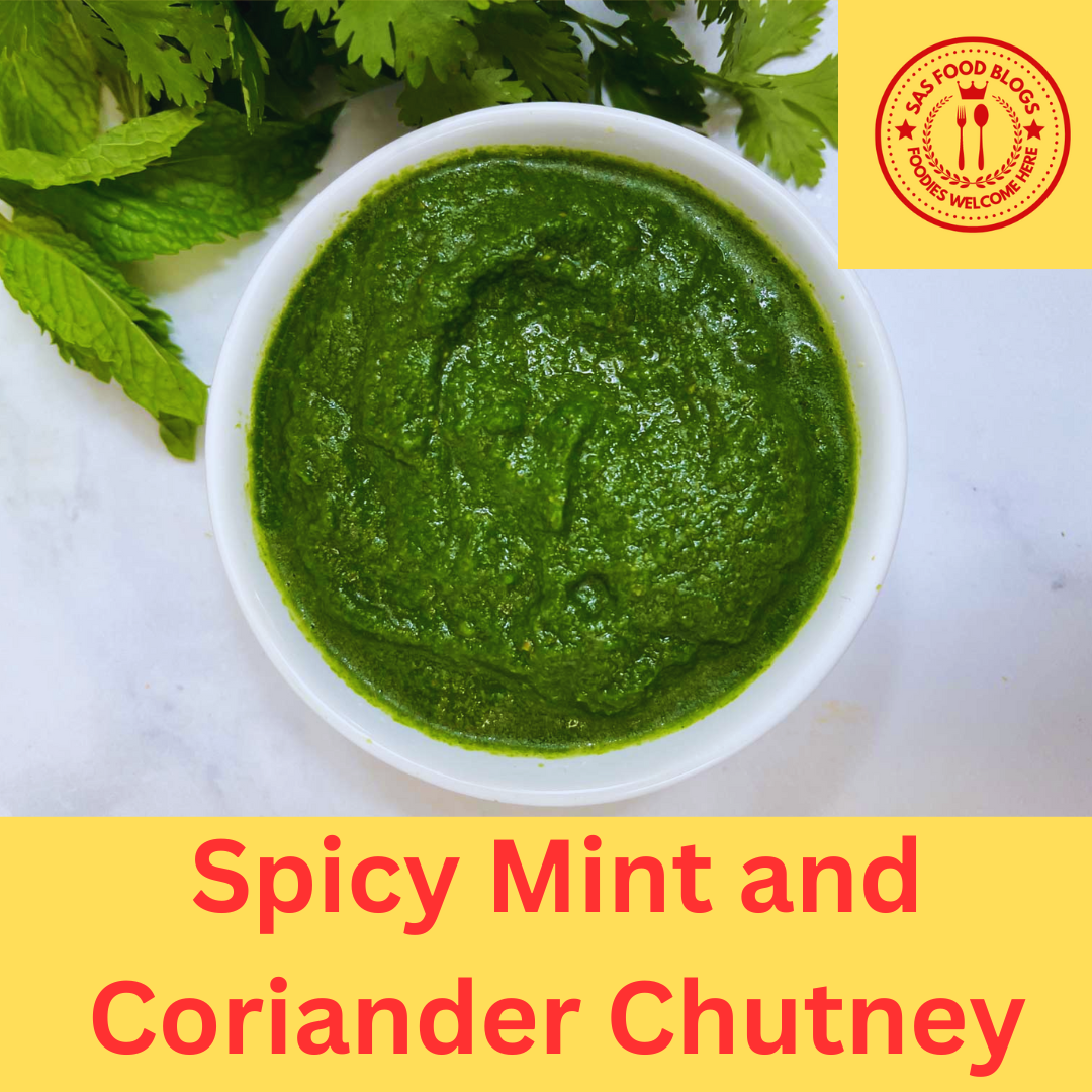 Spicy Mint and Coriander Chutney